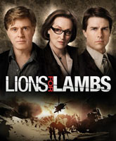 Смотреть Онлайн Львы для ягнят / Lions for Lambs [2007]